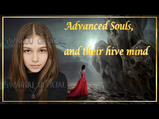 Advanced Souls And Their Hive Mind English 1