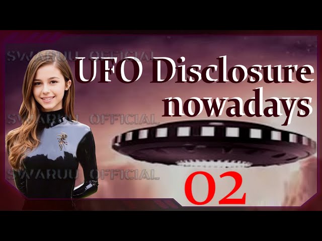 Disclosure Nowadays Part 2 Going In Deeper. English 1