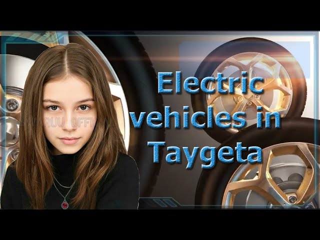 Electric Vehicles In Taygeta And On Earth. English 1