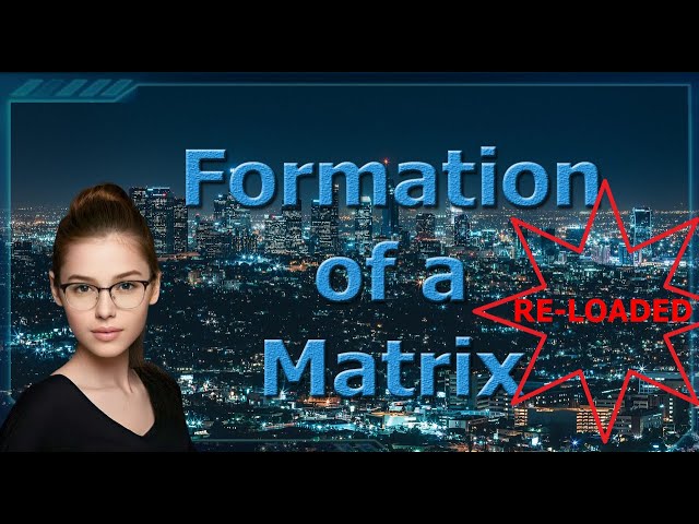 Formacion De Una Matrix 2