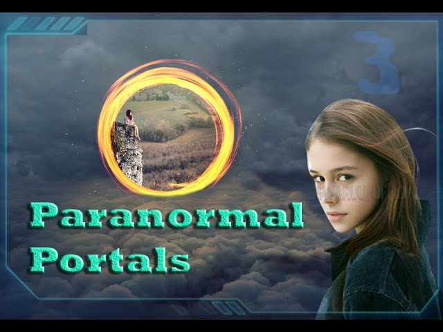 Paranormal Portals The Portals We All Make Part 3 English 1