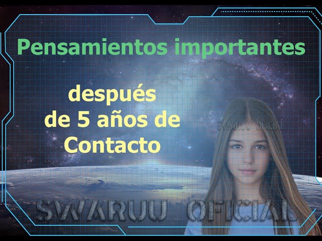 Pensamientos Importantes Despues De 5 Anos De Contacto 1