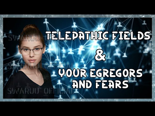 Telepathic Fields Your Egregors And Fears. English 1
