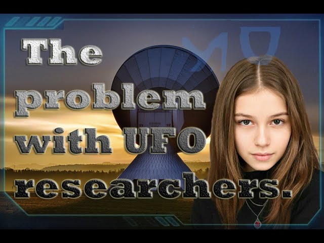 The Problem With UFO Researchers. English 1