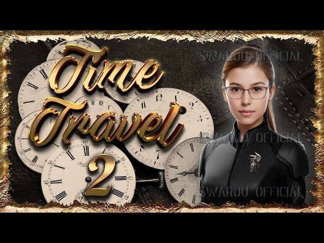 Basic Principles For Real Time Travel Second Part. English 1