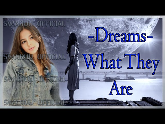 Dreams And What They Are. English 1