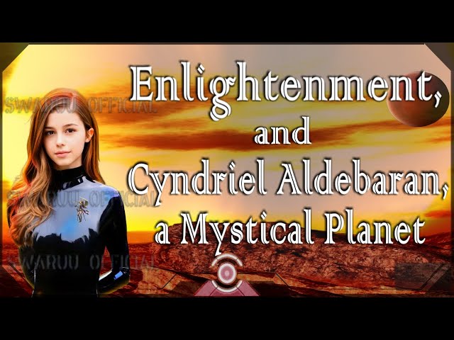 Enlightenment And Cyndriel Aldebaran A Mystical Planet 1