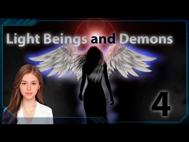 Light Beings Demons Part 4 Religion Possessions And Star Seeds 1