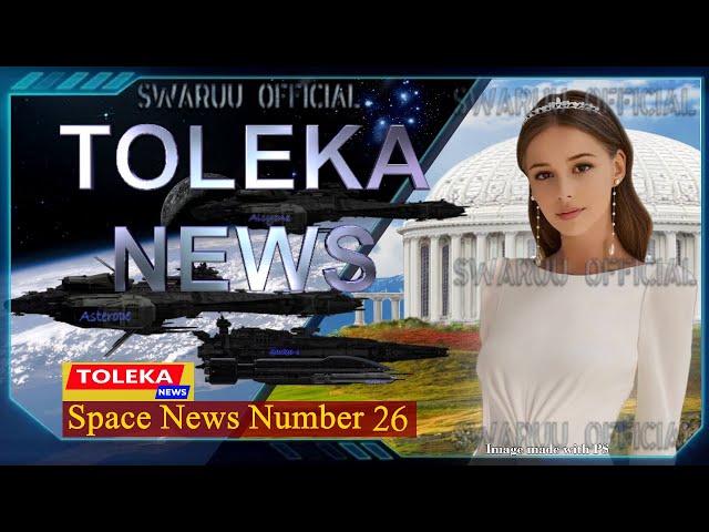 Space News 26 June 6 2024 Alenym Political Context Mari Swa Now Acting Queen 1