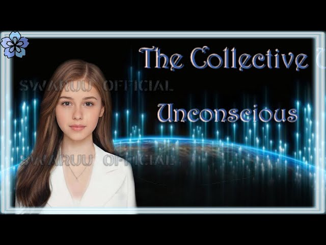 The Collective Unconscious 1