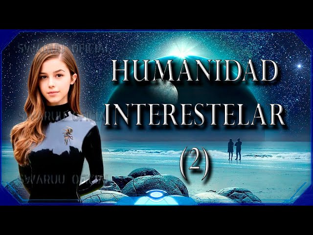 The Greater Interstellar Humanity Second Part English 2