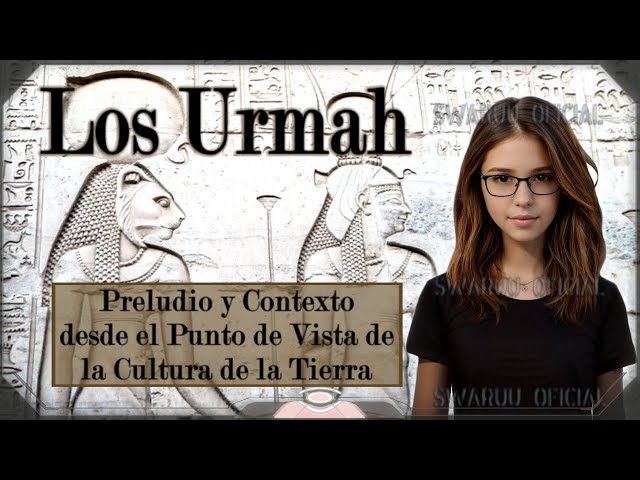 The Urmah Part 1 Prelude And Context From Earths Cultures Point Of View 2