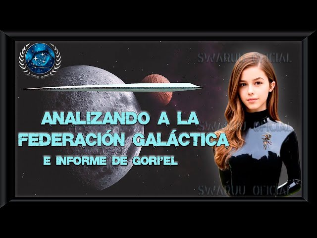 Analysing The Galactic Federation And Goriels Report And The New Age 2