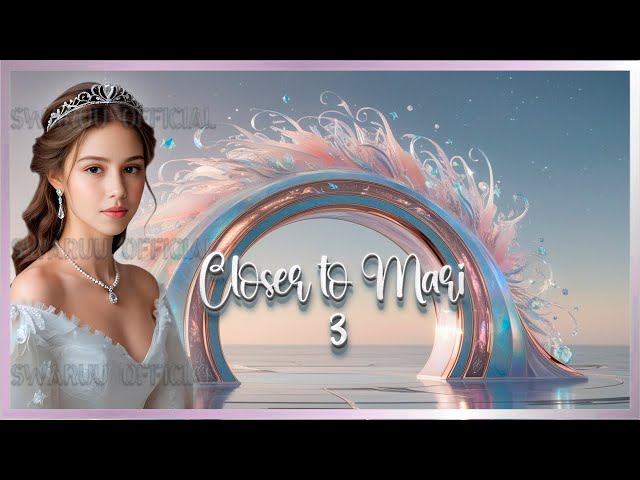 closer to mari, part 3. it is really hard to be the taygetan queen. (english) 1