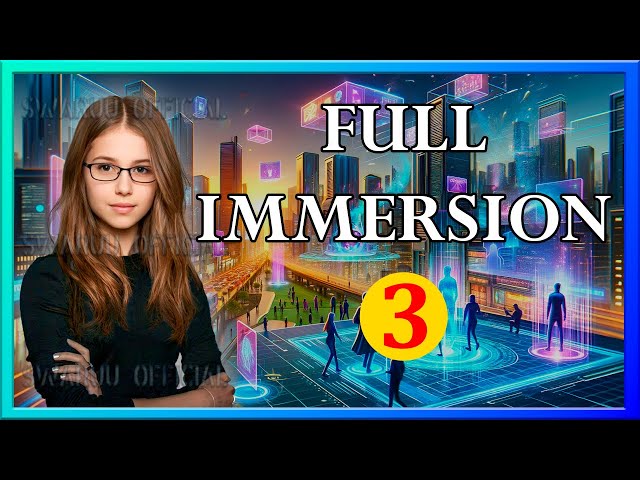 Full Immersion Communication Technology Part 3 1