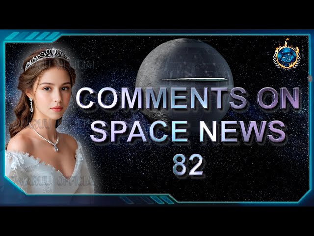 important comments on the events described in space news 82. the current situation. (english) 1