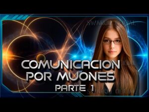 HOME- INICIO muon communication technology, manifestation, time and the universe. part one 2