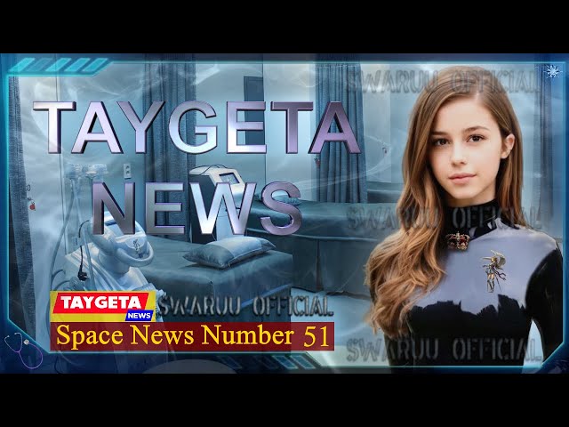 Space News 51. What Is Up With Taygetans My YouTube Channel And Me 1