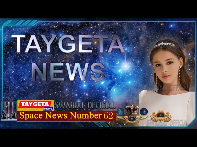 space news 62, chain reaction in the pleiades, academic subject changed in taygeta 1