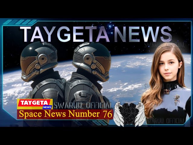 space news 76. 2 taygetan hashmallim kia. what went wrong? (english) 1