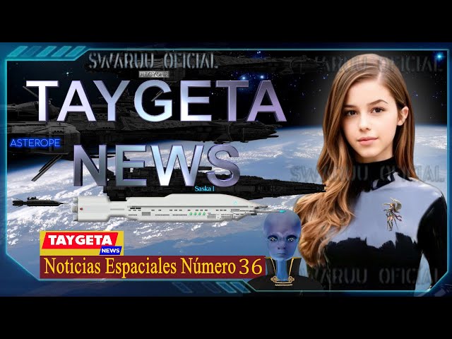 Taygeta Space News 36 G.F. Cancels Project Second Contact 2