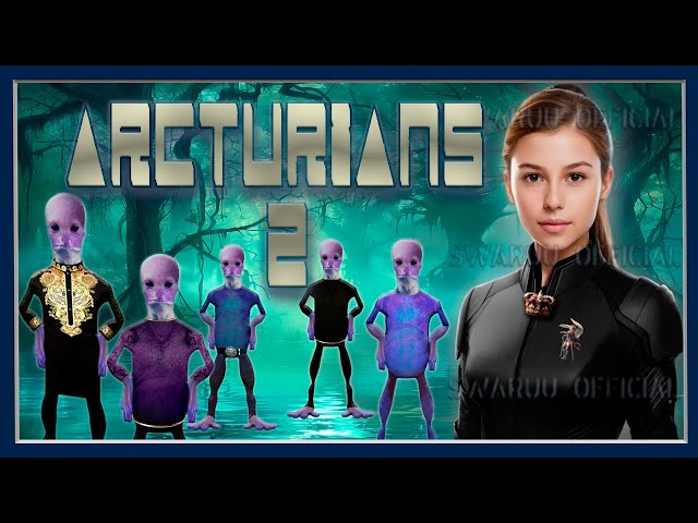 the arcturian star race. part 2. ( english ) 1