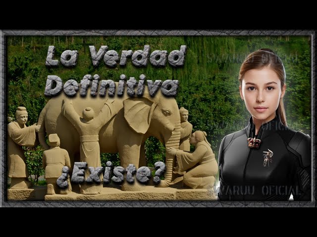 the ultimate truth, or is there one? elephant in the room. (english) 2