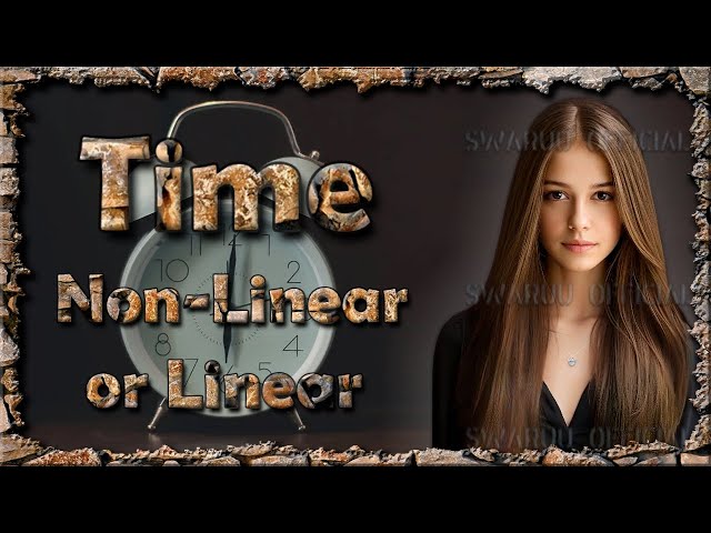 time, non linear or linear. ( english ) 1